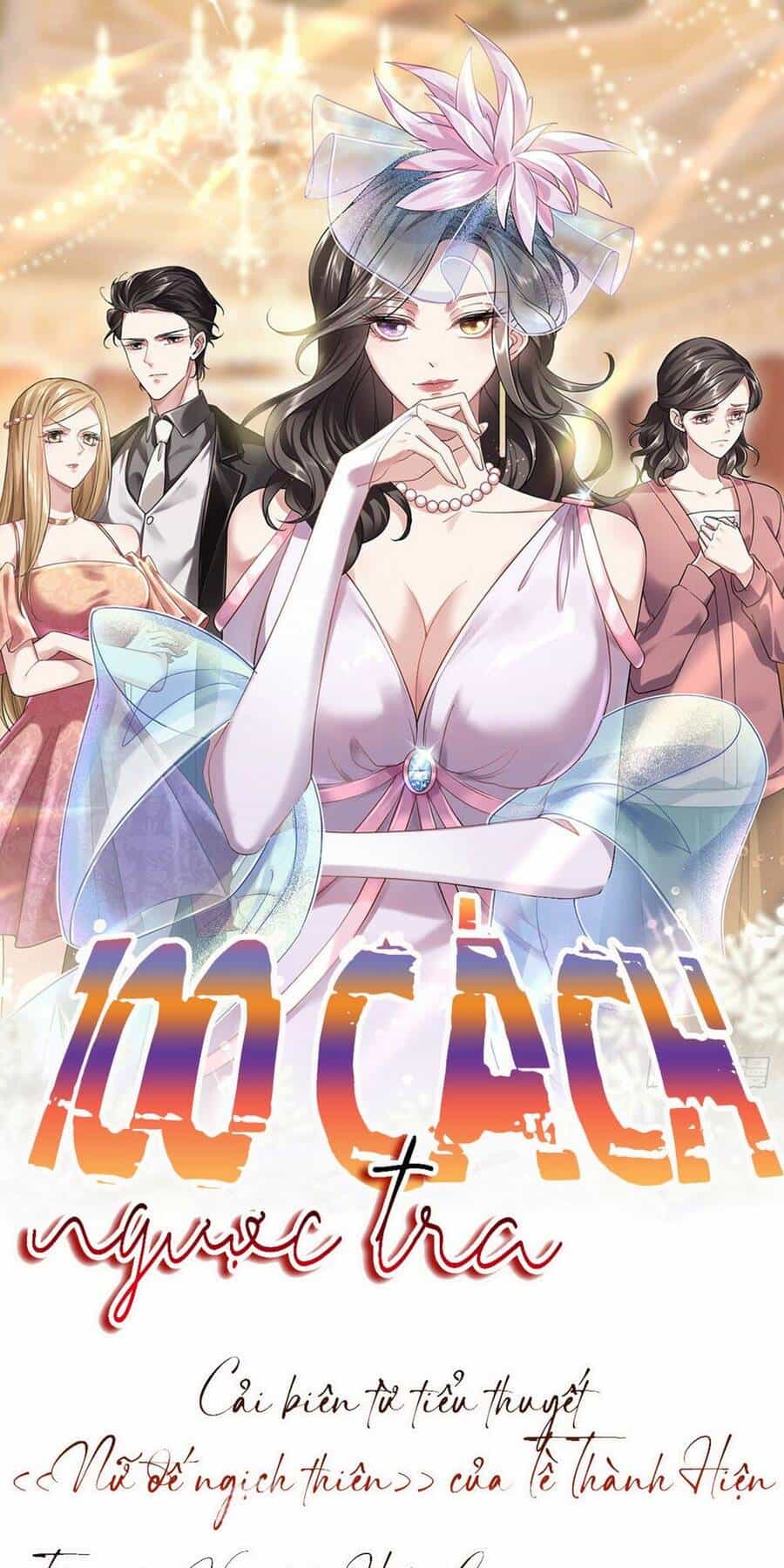 100 Cách Ngược Tra Nữ - Chương 10 - ảnh 1