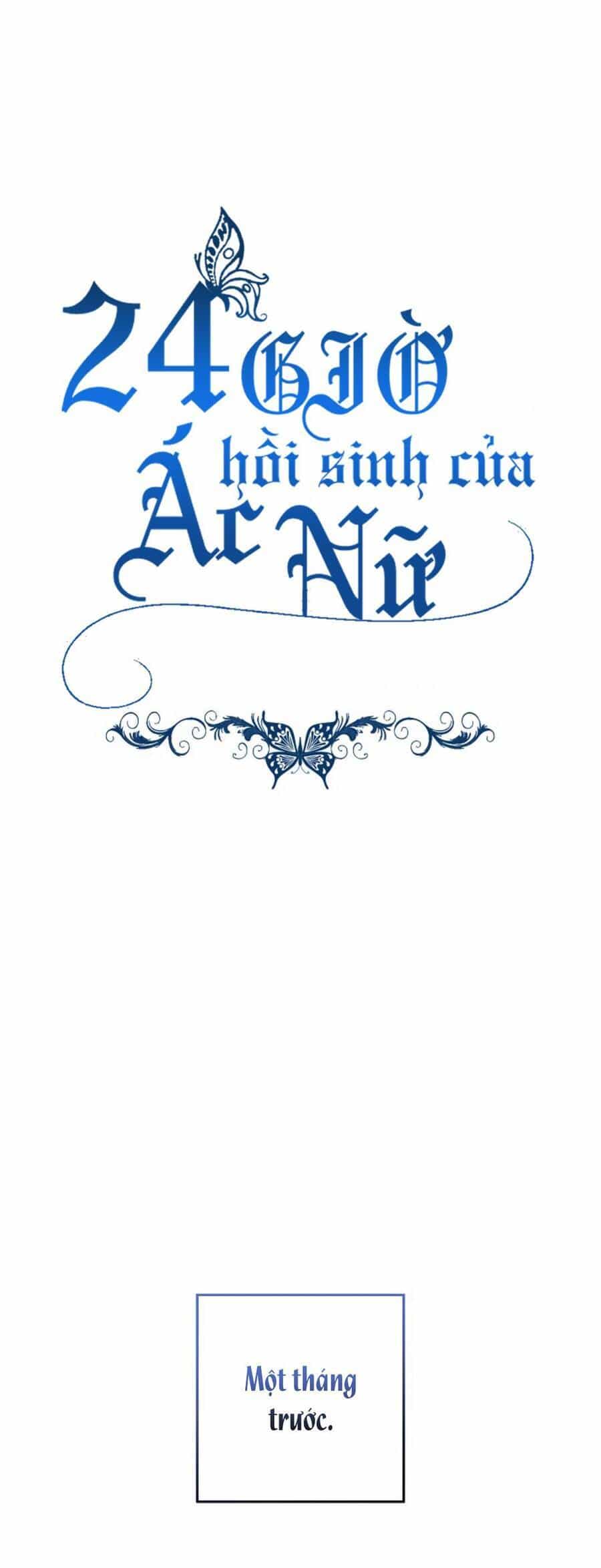24 Giờ Hồi Sinh Của Ác Nữ - Chương 2 - ảnh 2