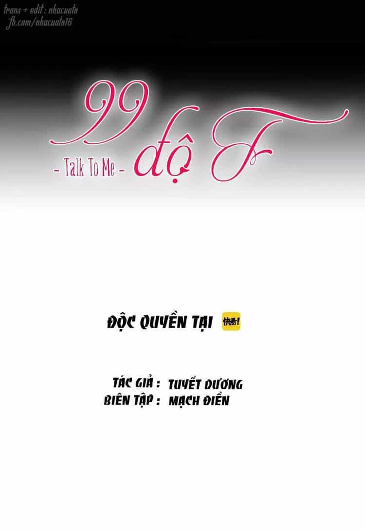 99 Độ F - Talk To Me - Chương 23 - ảnh 7
