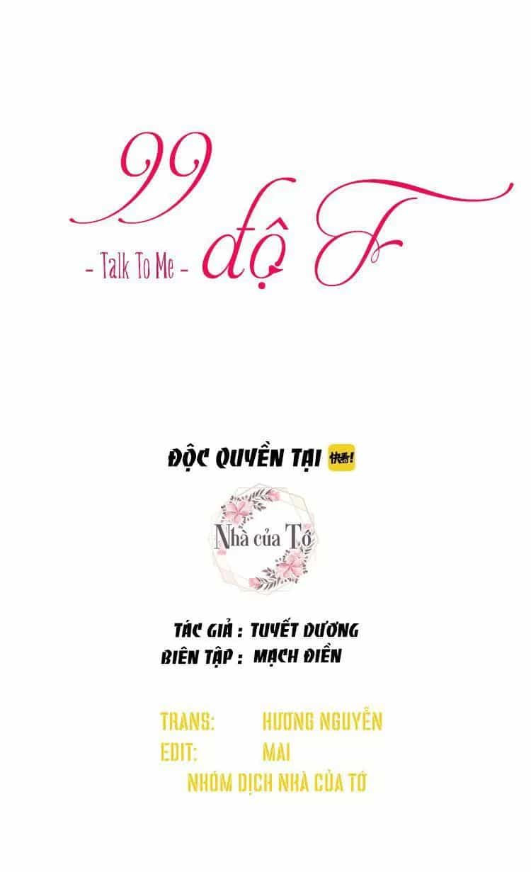 99 Độ F - Talk To Me - Chương 31 - ảnh 3
