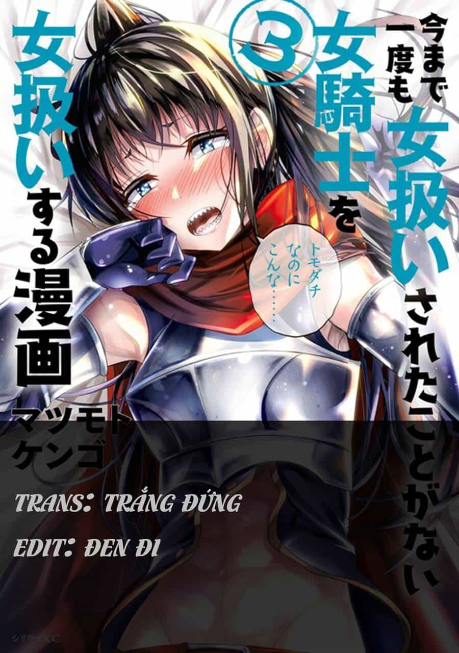 A Story About Treating A Female Knight Who Has Never Been Treated As A Woman - Chương 46 - ảnh 2