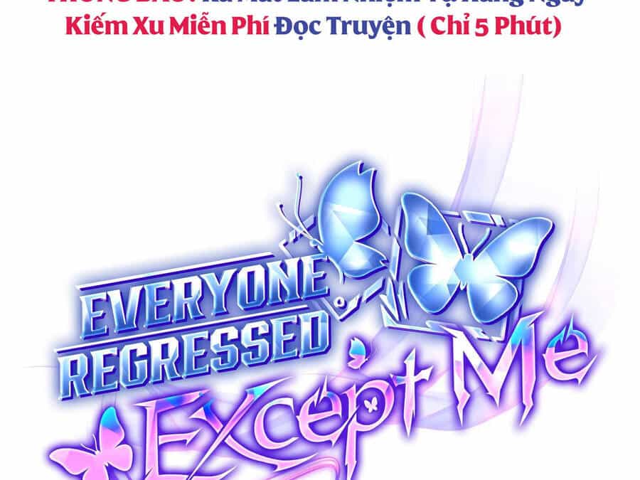 Ai Cũng Hồi Quy Ngoại Trừ Tôi - Chương 15 - ảnh 84