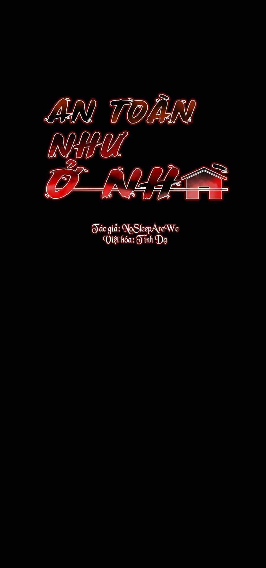 An Toàn Như Ở Nhà - Chương 11 - ảnh 1