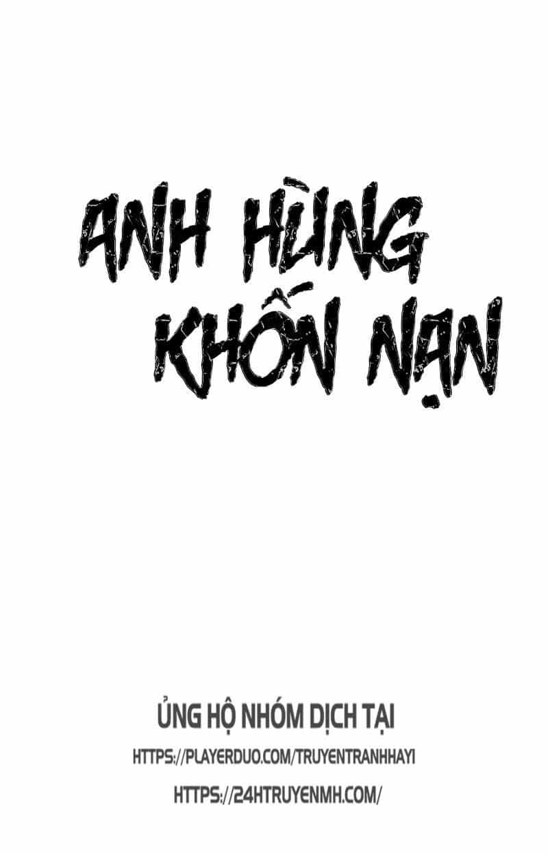 Anh Hùng Khốn Nạn - Chương 1 - ảnh 1