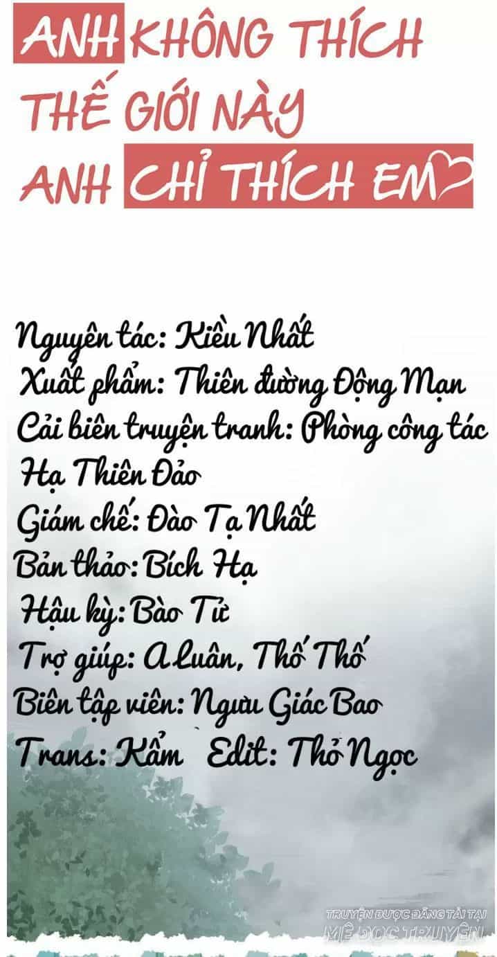 Anh Không Thích Thế Giới Này, Anh Chỉ Thích Em - Chương 30 - ảnh 12