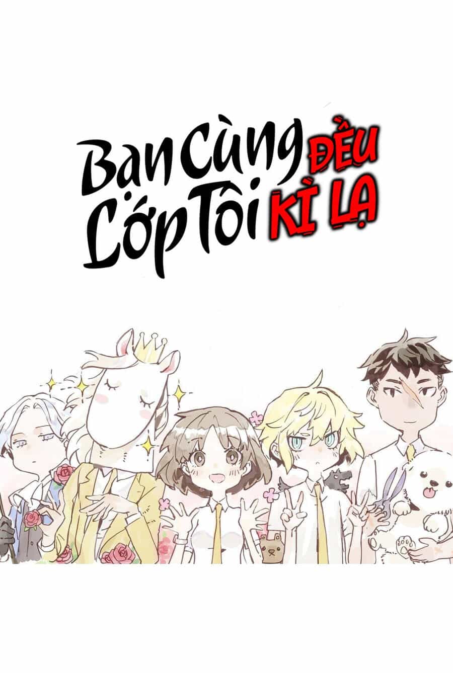 Bạn Cùng Lớp Tôi Đều Kỳ Lạ - Chương 14 - ảnh 2