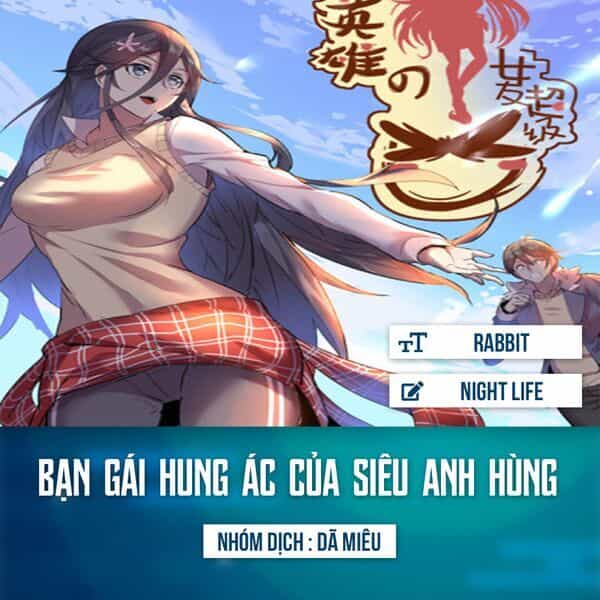 Bạn Gái Hung Ác Của Siêu Anh Hùng - Chương 9 - ảnh 1