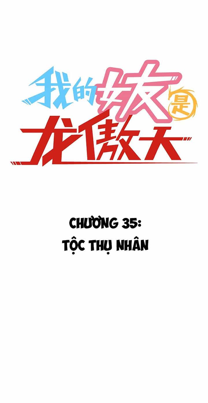 Bạn Gái Tôi Là Long Ngạo Thiên - Chương 35 - ảnh 2