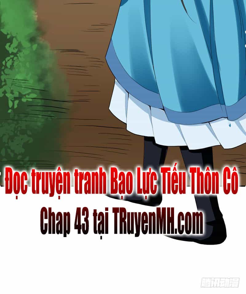Bạo Lực Tiếu Thôn Cô - Chương 42 - ảnh 30