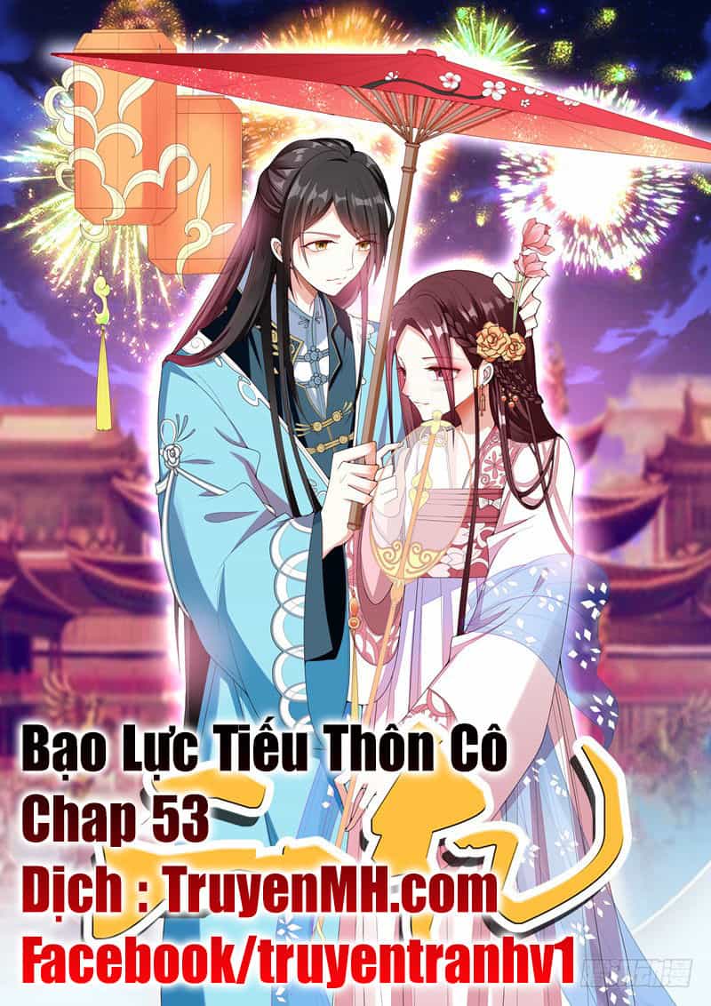 Bạo Lực Tiếu Thôn Cô - Chương 53 - ảnh 2