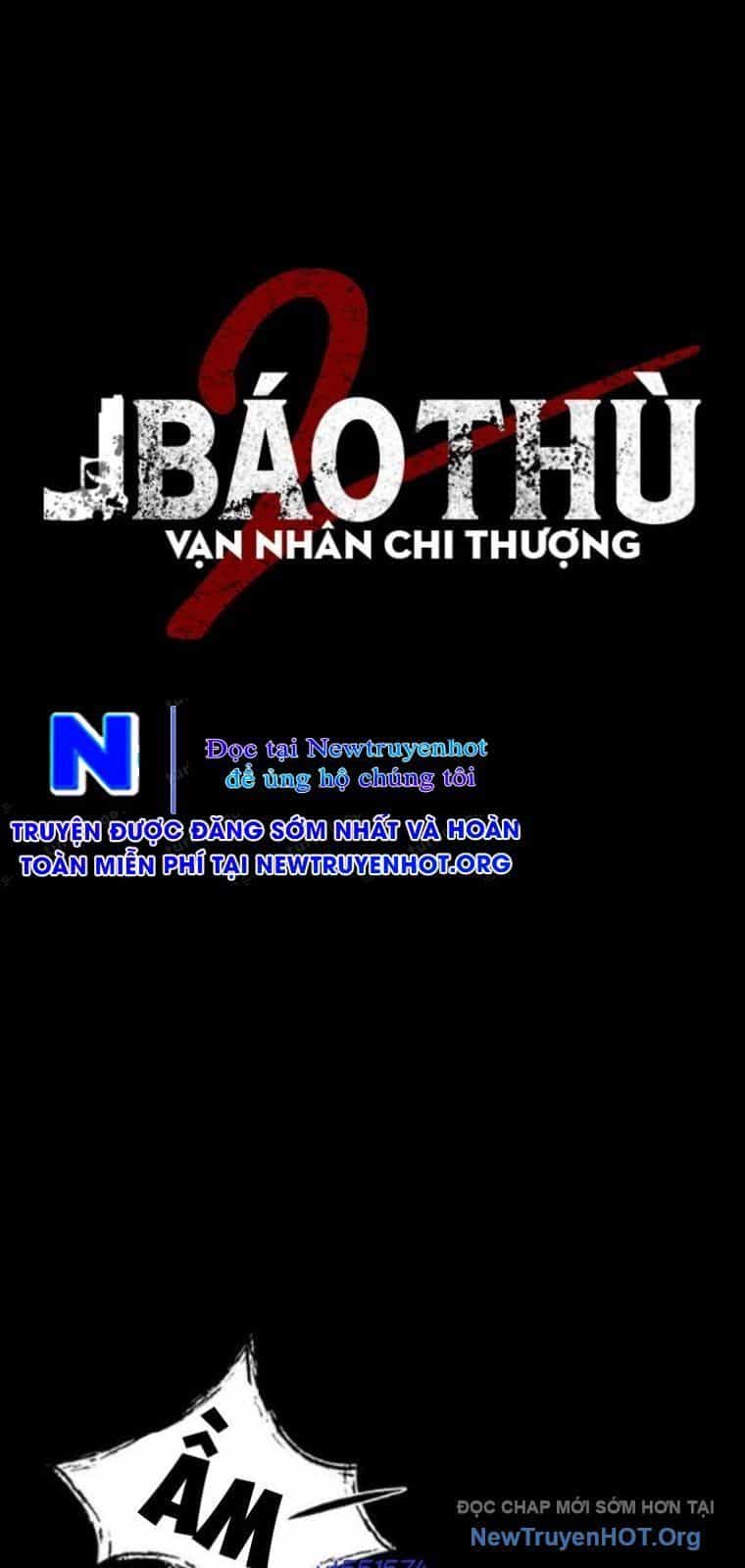 Báo Thù 2: Vạn Nhân Chi Thượng - Chương 94 - ảnh 54