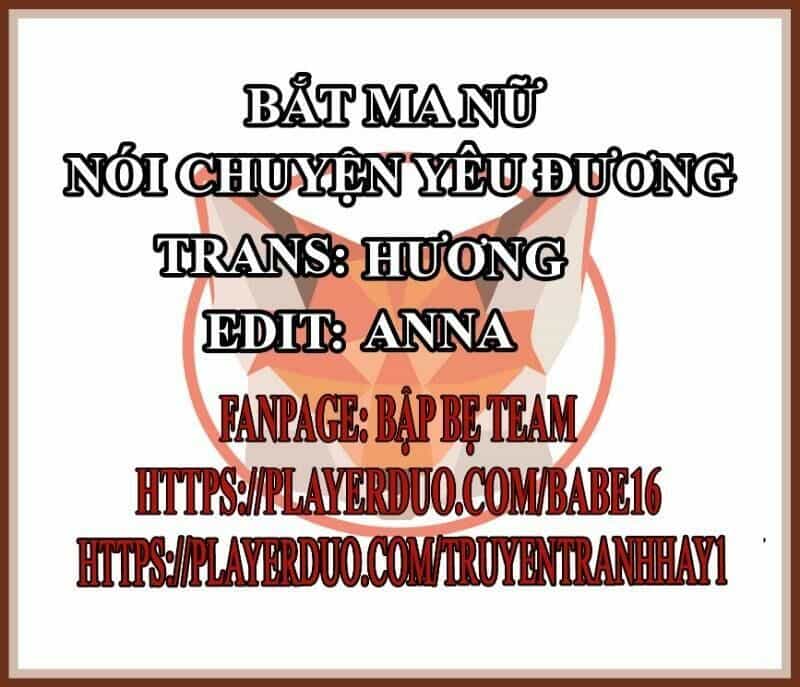 Bắt Ma Nữ Nói Chuyện Yêu Đương - Chương 2 - ảnh 1