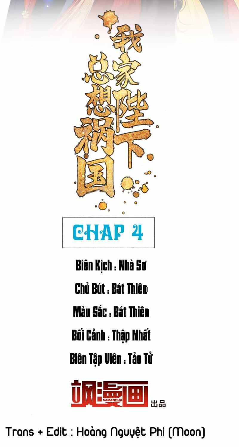 Bệ Hạ Nhà Ta Muốn Hại Quốc - Chương 4 - ảnh 2