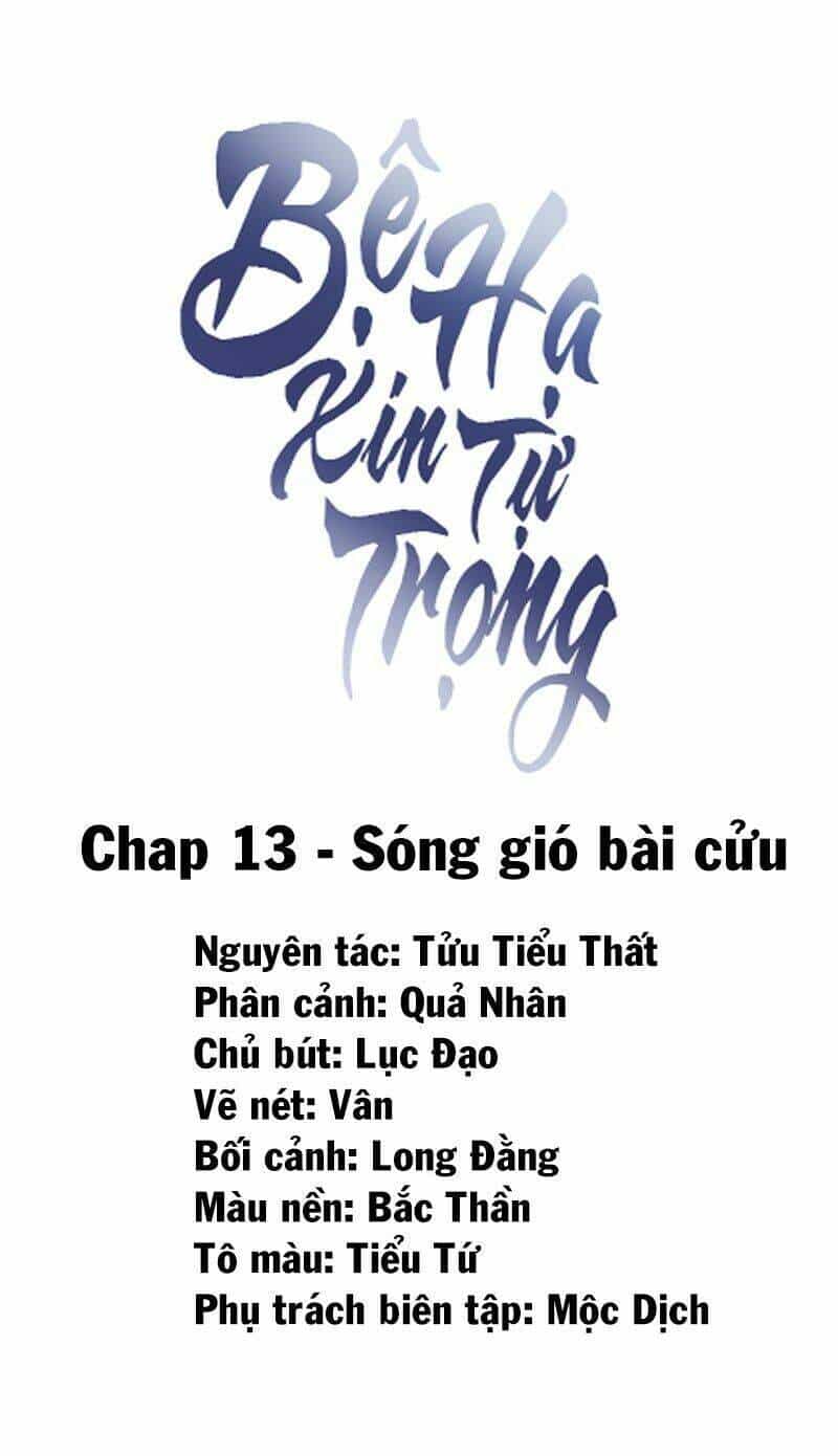 Bệ Hạ Xin Tự Trọng - Chương 13 - ảnh 2