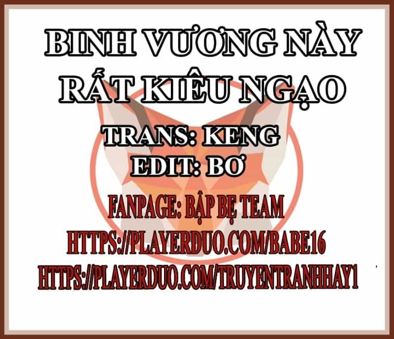 Binh Vương Này Thật Kiêu Ngạo - Chương 59 - ảnh 2