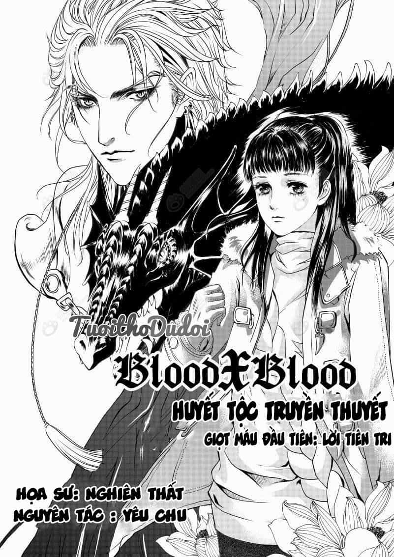 Blood X Blood - Huyết Tộc Truyền Thuyết - Chương 1 - ảnh 2
