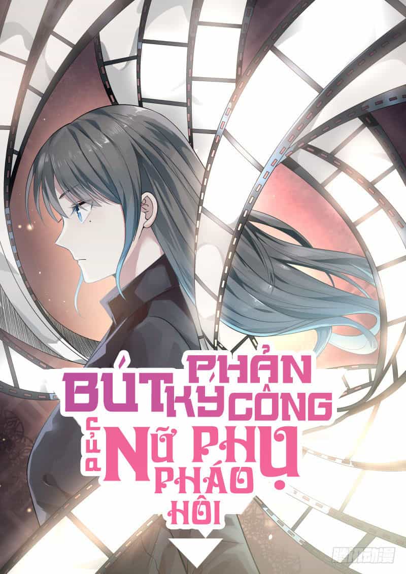 Bút Ký Phản Công Của Nữ Phụ Pháo Hôi - Chương 16 - ảnh 2