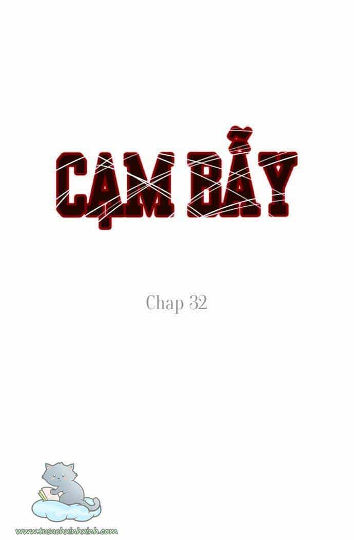 Cạm Bẫy - Chương 32 - ảnh 1