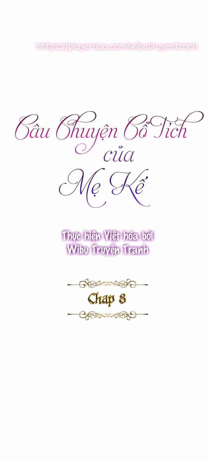 Câu Chuyện Cổ Tích Của Mẹ Kế - Chương 8 - ảnh 2