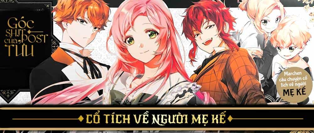Câu Chuyện Cổ Tích Của Mẹ Kế - Chương 53 - ảnh 78