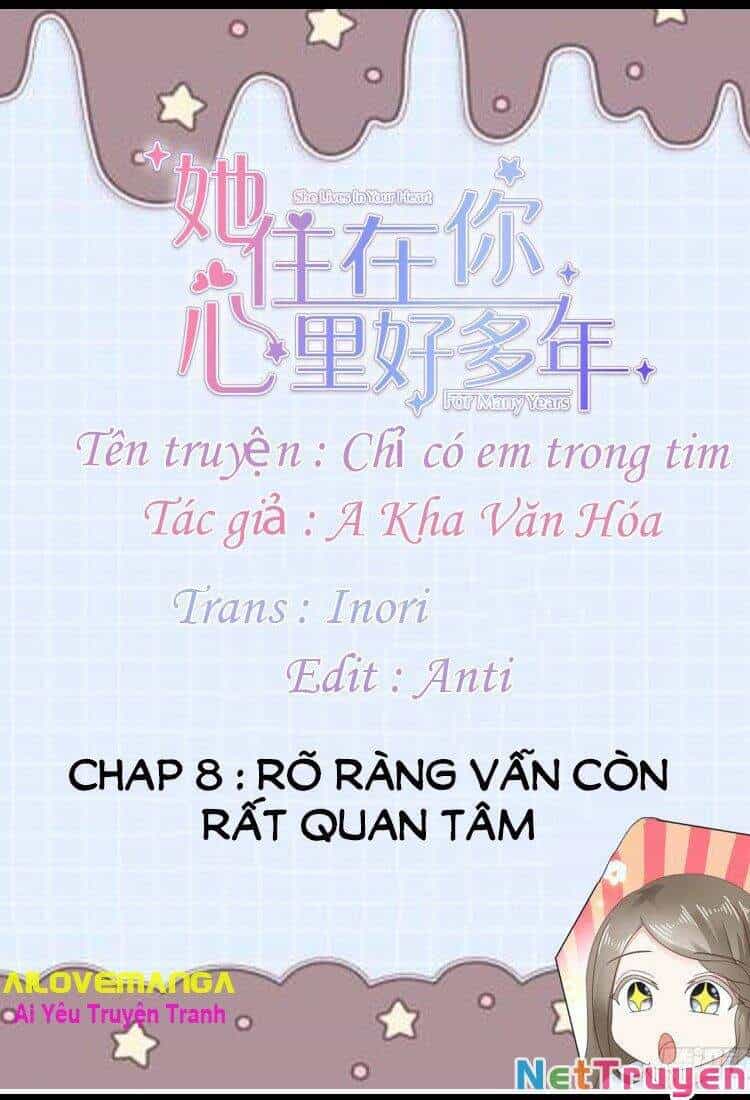 Chỉ Có Em Trong Tim - Chương 8 - ảnh 1