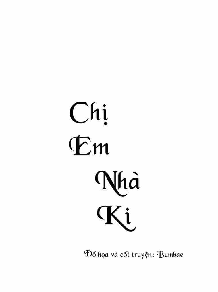 Chị Em Nhà Ki - Chương 15 - ảnh 15