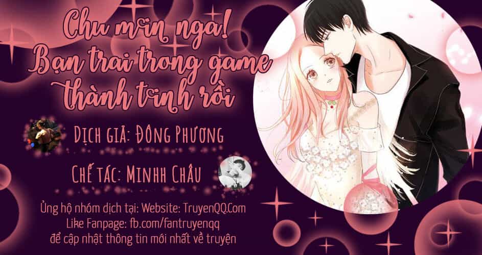 Chu Mi Nga! Bạn Trai Trong Game Thành Tinh Rồi - Chương 8 - ảnh 1