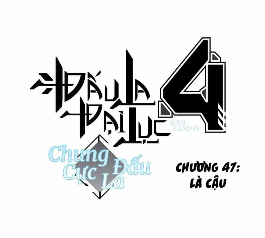 Chung Cực Đấu La - Chương 47 - ảnh 2