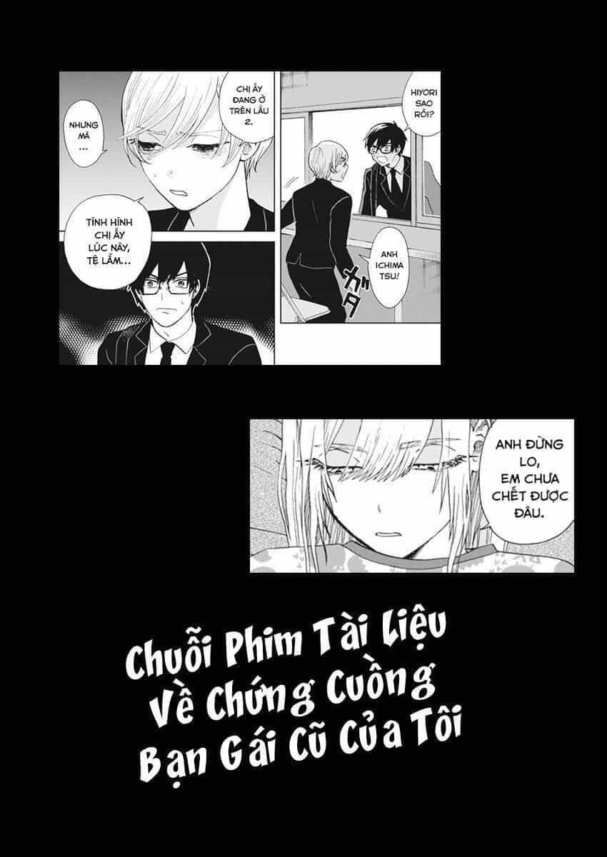 Chuỗi Phim Tài Liệu Về Chứng Cuồng Bạn Gái Cũ Của Tôi - Chương 24 - ảnh 25