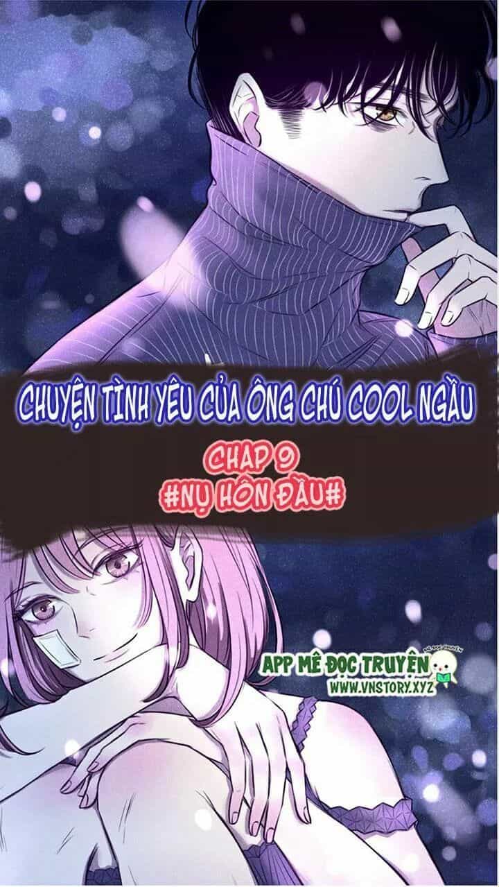 Chuyên Tình Yêu Của Ông Chú Cool Ngầu - Chương 9 - ảnh 1