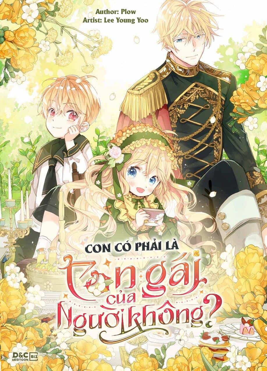 Con Có Phải Con Là Con Gái Của Ngài Không? - Chương 51 - ảnh 2