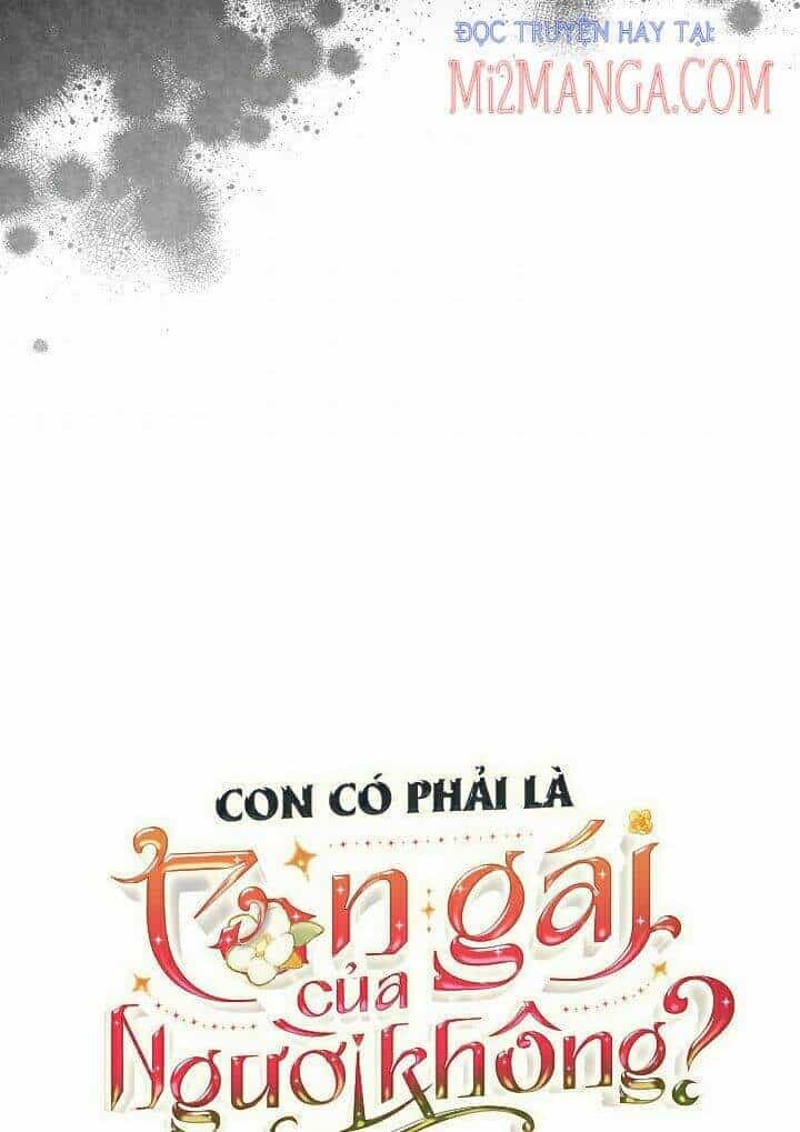 Con Có Phải Con Là Con Gái Của Ngài Không? - Chương 61.5 - ảnh 38