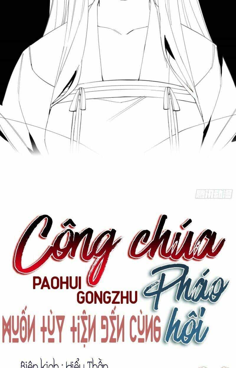 Công Chúa Pháo Hôi Muốn Tùy Tiện Đến Cùng - Chương 11 - ảnh 4