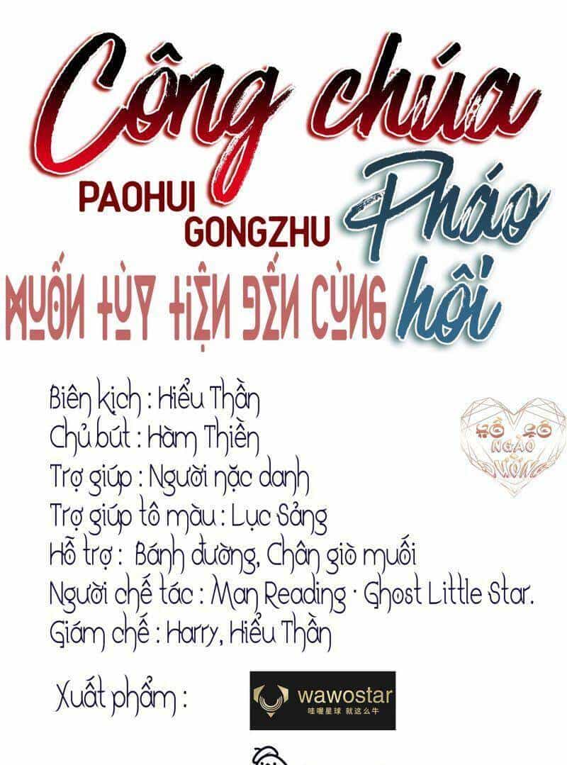 Công Chúa Pháo Hôi Muốn Tùy Tiện Đến Cùng - Chương 20 - ảnh 1