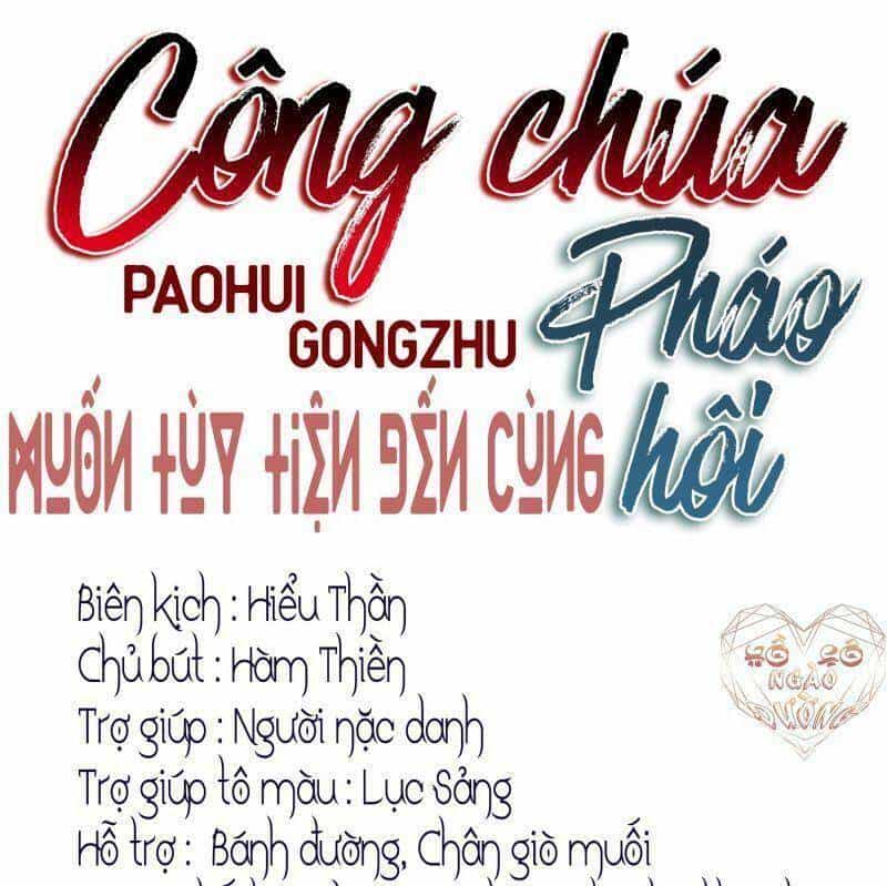 Công Chúa Pháo Hôi Muốn Tùy Tiện Đến Cùng - Chương 21 - ảnh 6
