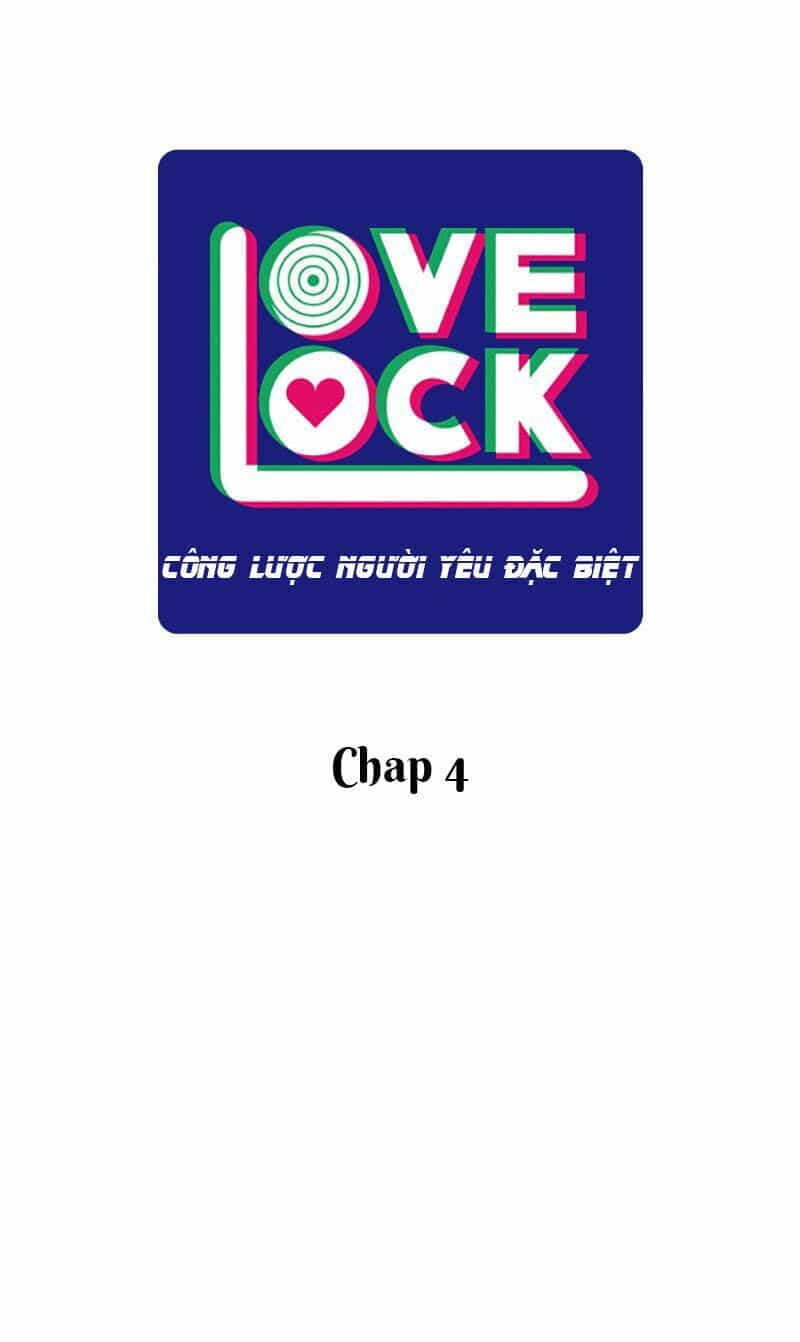 Công Lược Người Yêu Đặc Biệt - Love Lock - Chương 4 - ảnh 3