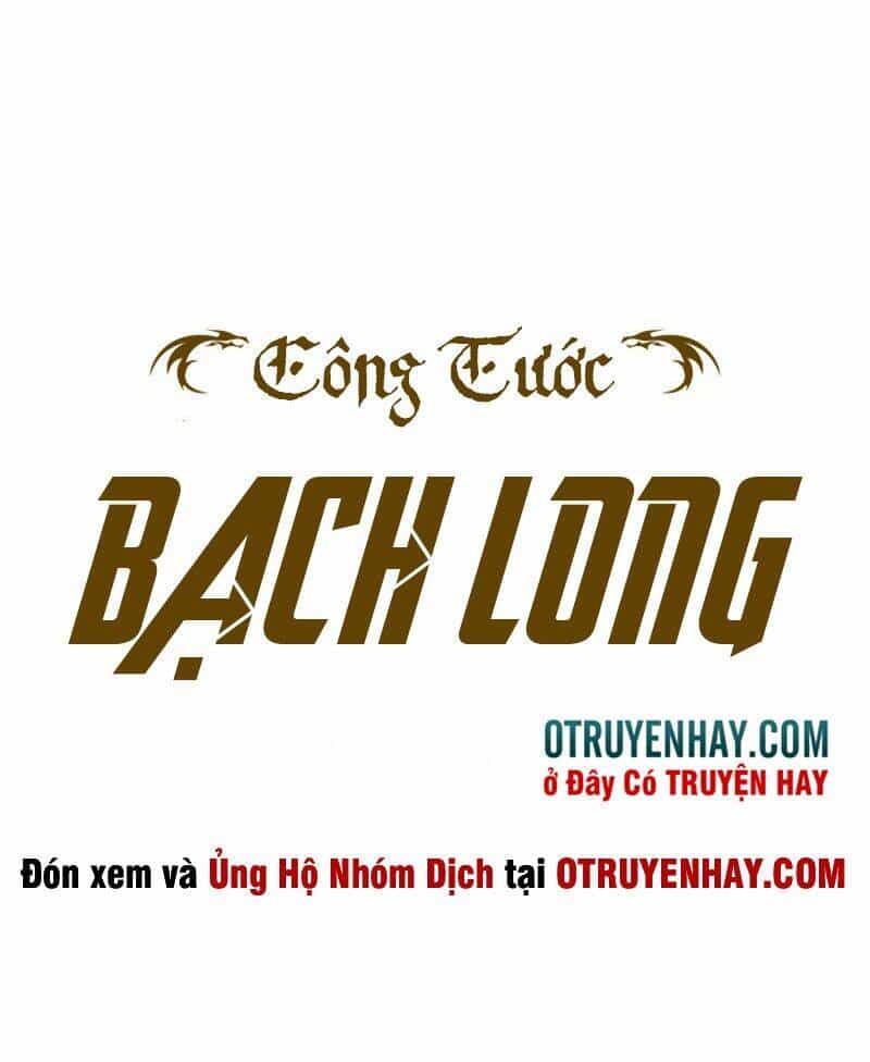 Công Tước Bạch Long - Chương 3 - ảnh 2
