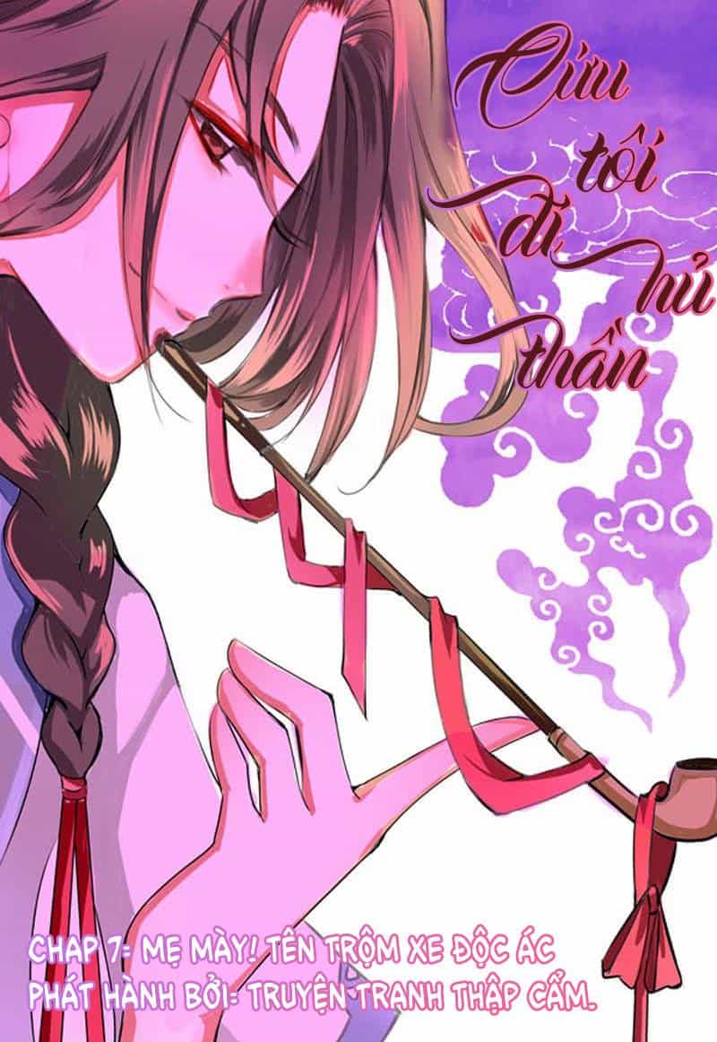Cứu Tôi Đi Hủ Thần - Chương 7 - ảnh 12
