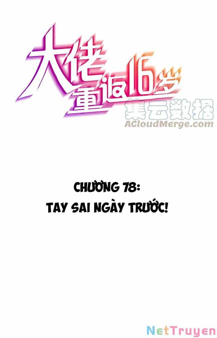 Đai Ca Trở Lại Tuổi 16 - Chương 78 - ảnh 2