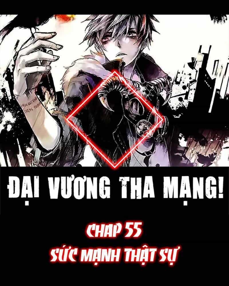 Đại Vương Tha Mạng - Chương 55 - ảnh 1