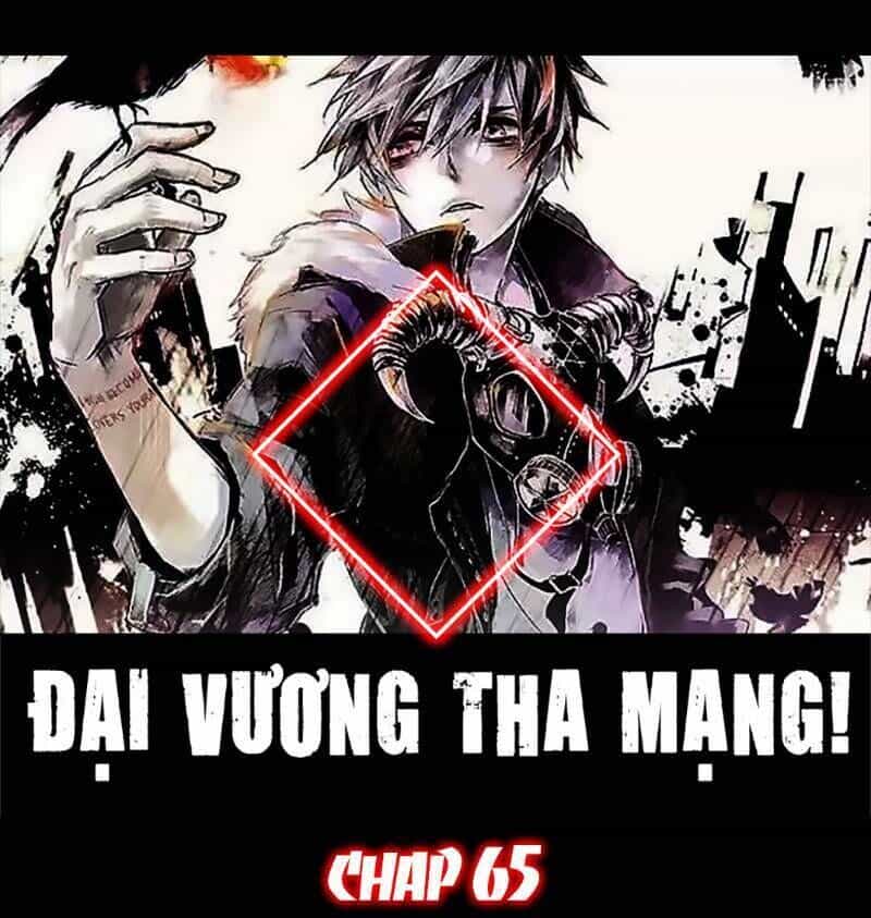 Đại Vương Tha Mạng - Chương 65 - ảnh 1