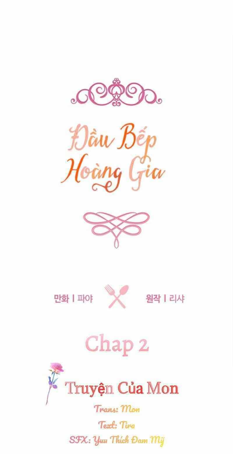 Đầu Bếp Hoàng Gia - Chương 2 - ảnh 2