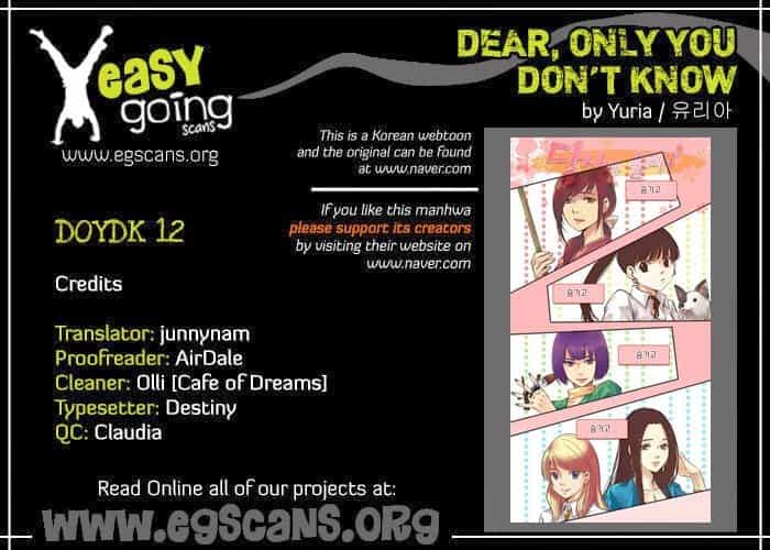 Dear, Only You Don’t Know! - Chương 12 - ảnh 1