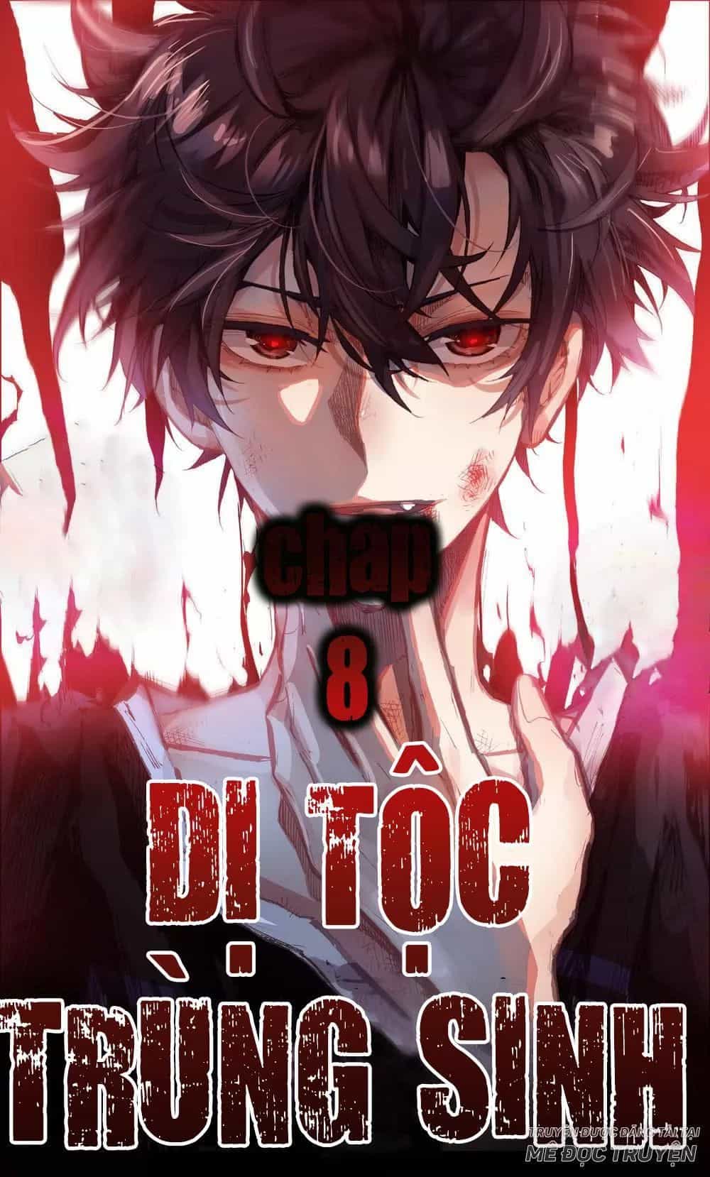 Dị Tộc Trùng Sinh - Chương 8 - ảnh 1