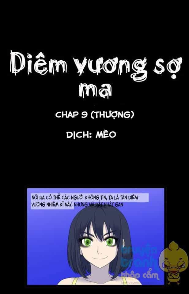 Diêm Vương Sợ Ma - Chương 9 - ảnh 1