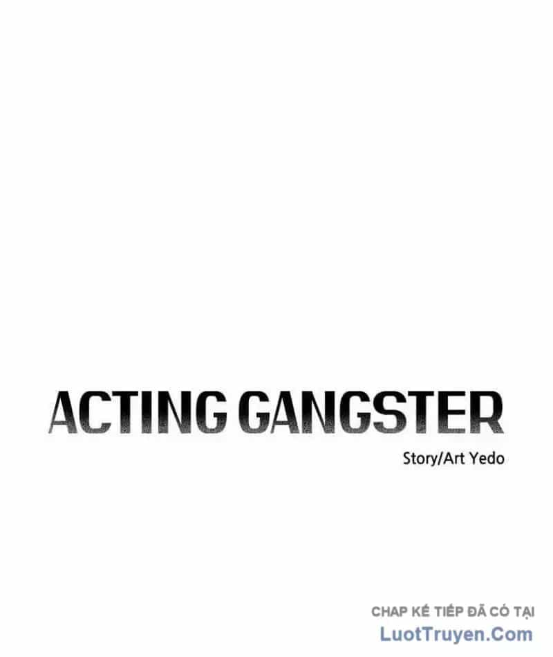 Diễn Viên Gangster - Chương 35 - ảnh 28