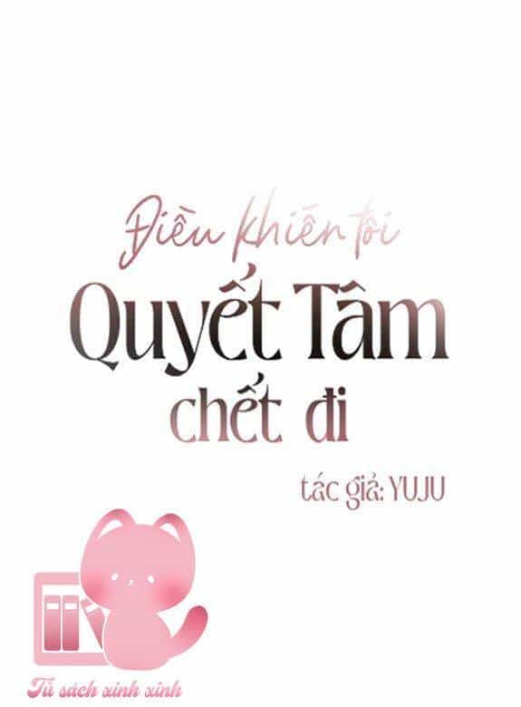 Điều Khiến Tôi Quyết Tâm Chết Đi - Chương 29 - ảnh 2