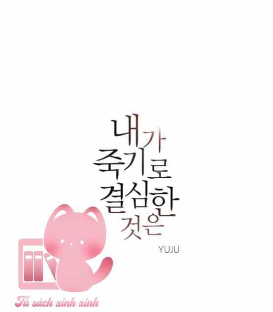 Điều Khiến Tôi Quyết Tâm Chết Đi - Chương 59 - ảnh 2