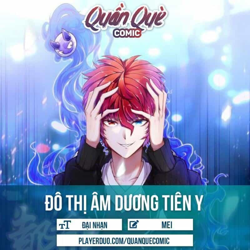 Đô Thị Âm Dương Tiên Y - Chương 40 - ảnh 1