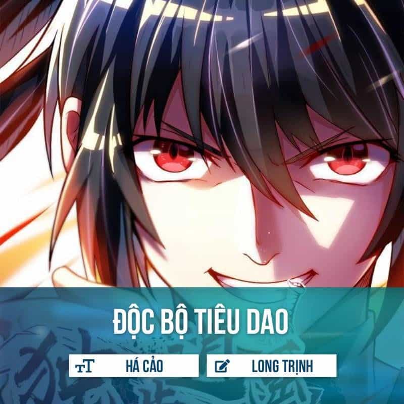 Độc Bộ Tiêu Dao - Chương 55 - ảnh 1